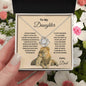 To My Daughter Love Knot Necklace - Dad's Lion Card Gift | C30011TG, C30011TR, PB23-WOOD, PT-4377, TNM-1, USER-249647