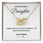 To My Daughter Together Forever Interlocking Hearts Necklace