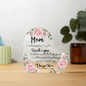 Thank You I Love You Mom Printed Heart Acrylic Plaque