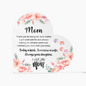 I Love You Mom From Daughter Printed Heart Acrylic Plaque
