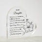 To My Daughter Printed Heart Acrylic Plaque | G023, lx-G023, PT-4747, USER-249647