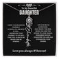 To My Daughter Personalized Flower Name Necklace | A1333T, A1333TG, E146T, E146TG, E147T, E147TG, E148T, E148TG, E149T, E149TG, E150T, E150TG, E151T, E151TG, E152T, E152TG, E153T, E153TG, E154T, E154TG, E155T, E155TG, E156T, E156TG, E157T, E157TG, PB23-WO