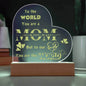You are the World Mom Engraved Acrylic Heart Plaque