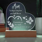 We Love You Mom Engraved Acrylic Heart Plaque