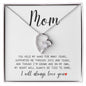Mom I will always love you | Forever Love Necklace