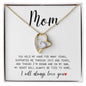 Mom I will always love you | Forever Love Necklace