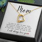 Mom I will always love you | Forever Love Necklace