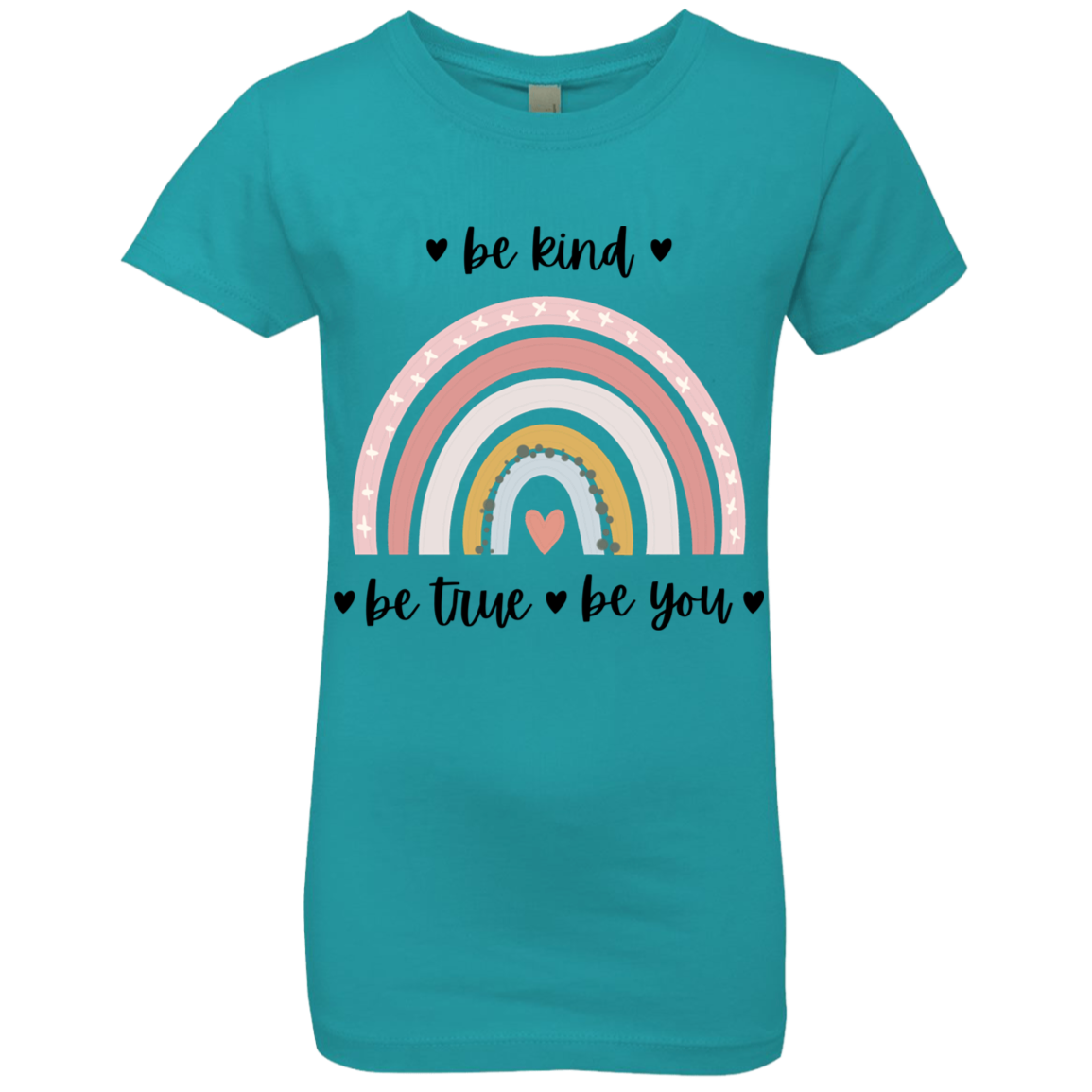 Rainbow Message Shirt Be Kind Be True Be You Girls' Princess T-Shirt |