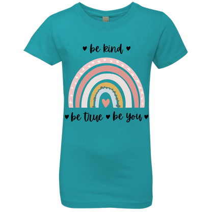 Rainbow Message Shirt Be Kind Be True Be You Girls' Princess T-Shirt |