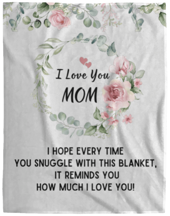 I Love You Mom Blanket | Best Gift for Mothers |