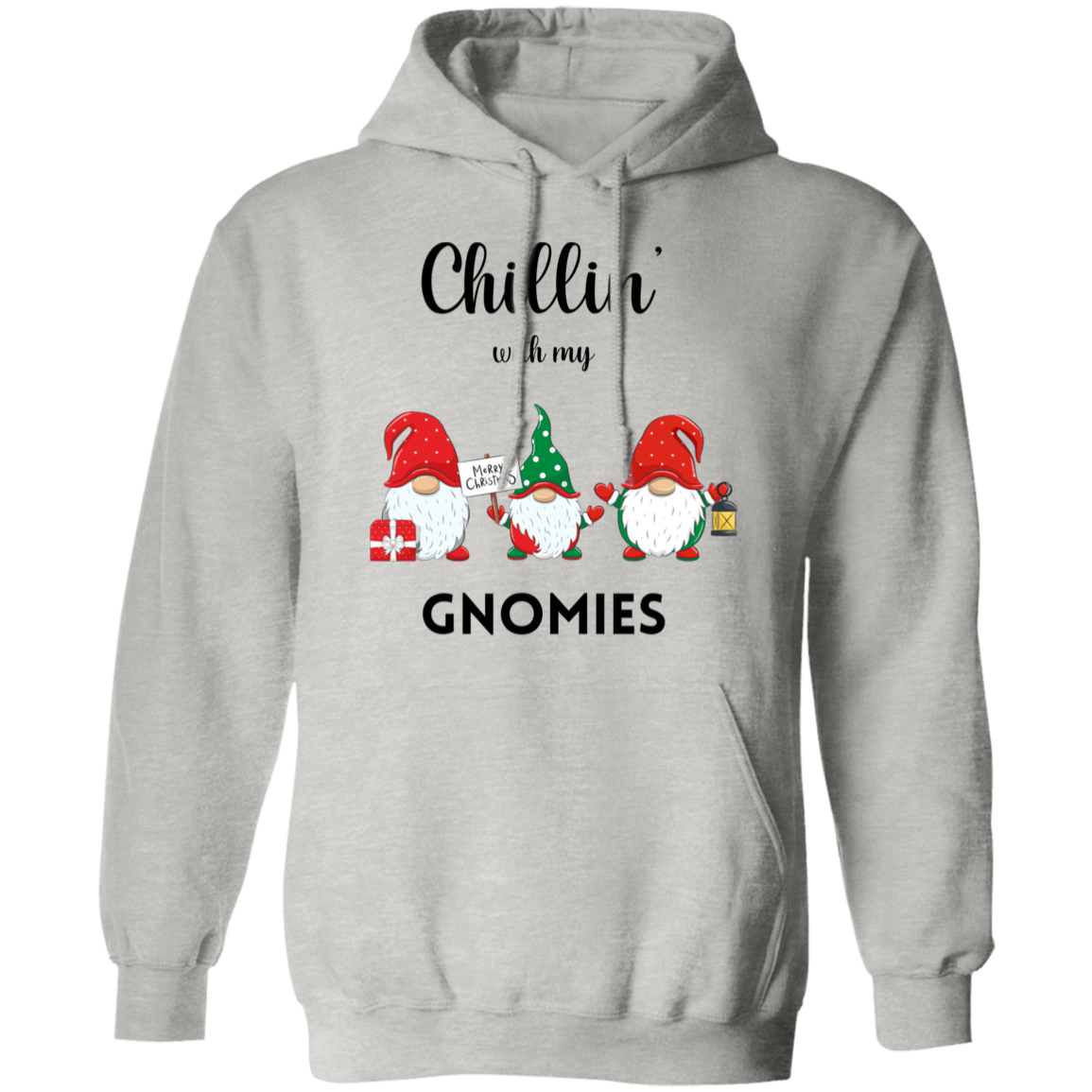 Chillin with my Gnomies Crewneck Sweatshirt/Hoodie | Ugly Christmas Sweater |