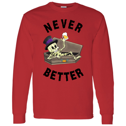 Never Better Short/Long Sleeve T-Shirt |