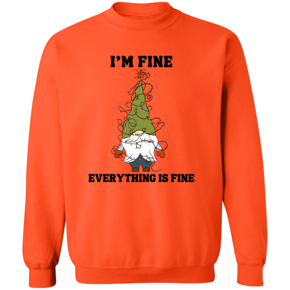 I'm Fine Everything Is Fine Crewneck Pullover Sweatshirt | Ugly Christmas Sweater | Men, Pullover, Sweatshirts