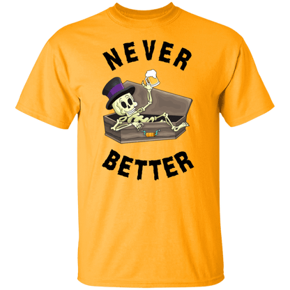 Never Better Short/Long Sleeve T-Shirt |