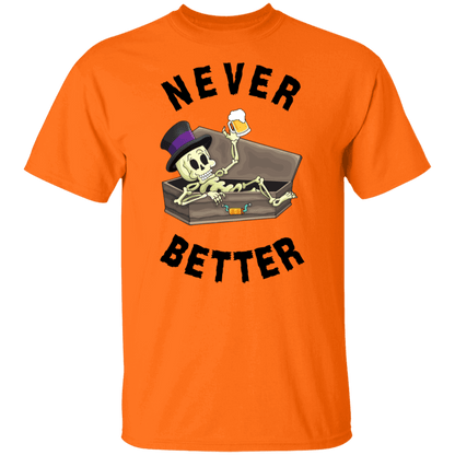 Never Better Short/Long Sleeve T-Shirt |