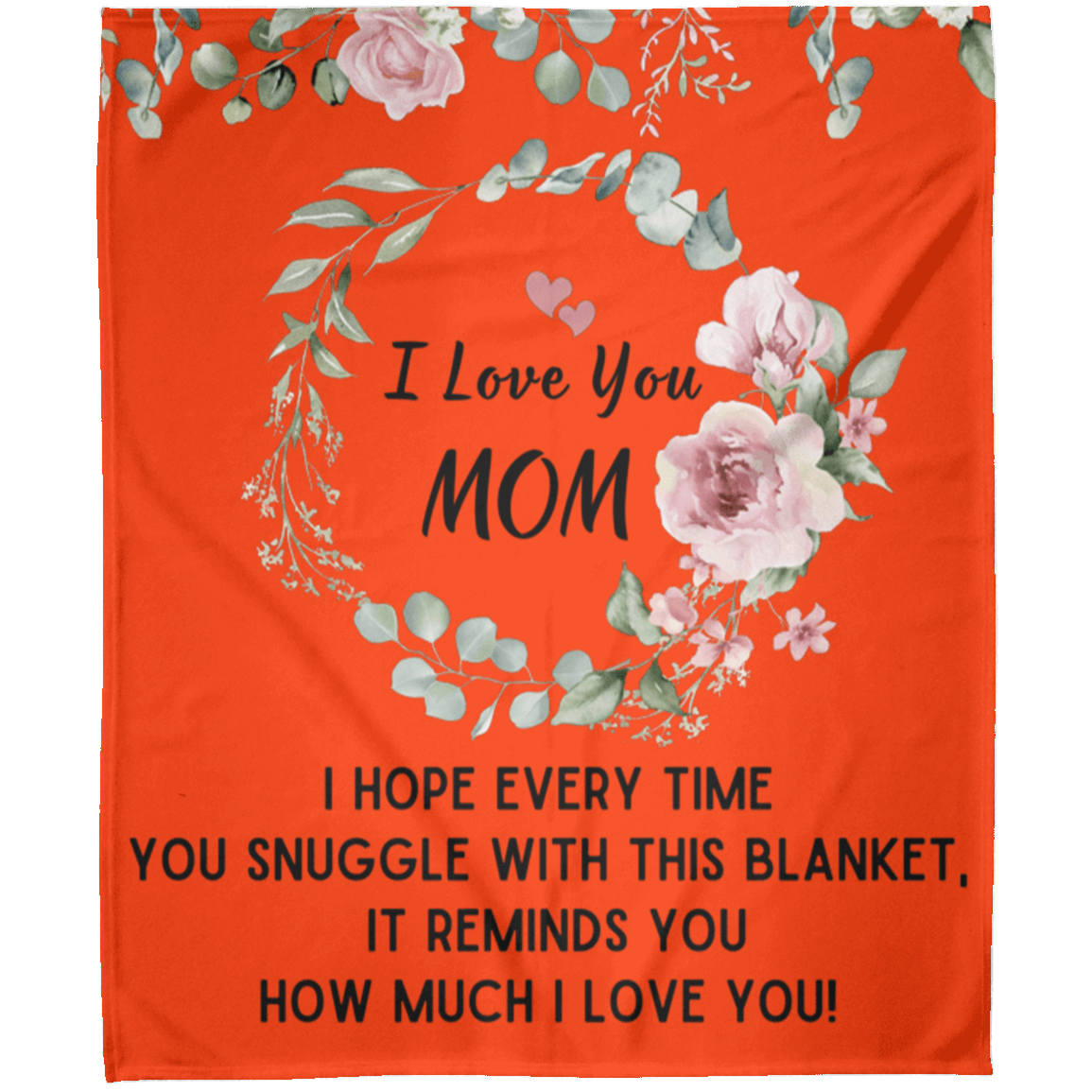 I Love You Mom Blanket | Best Gift for Mothers |