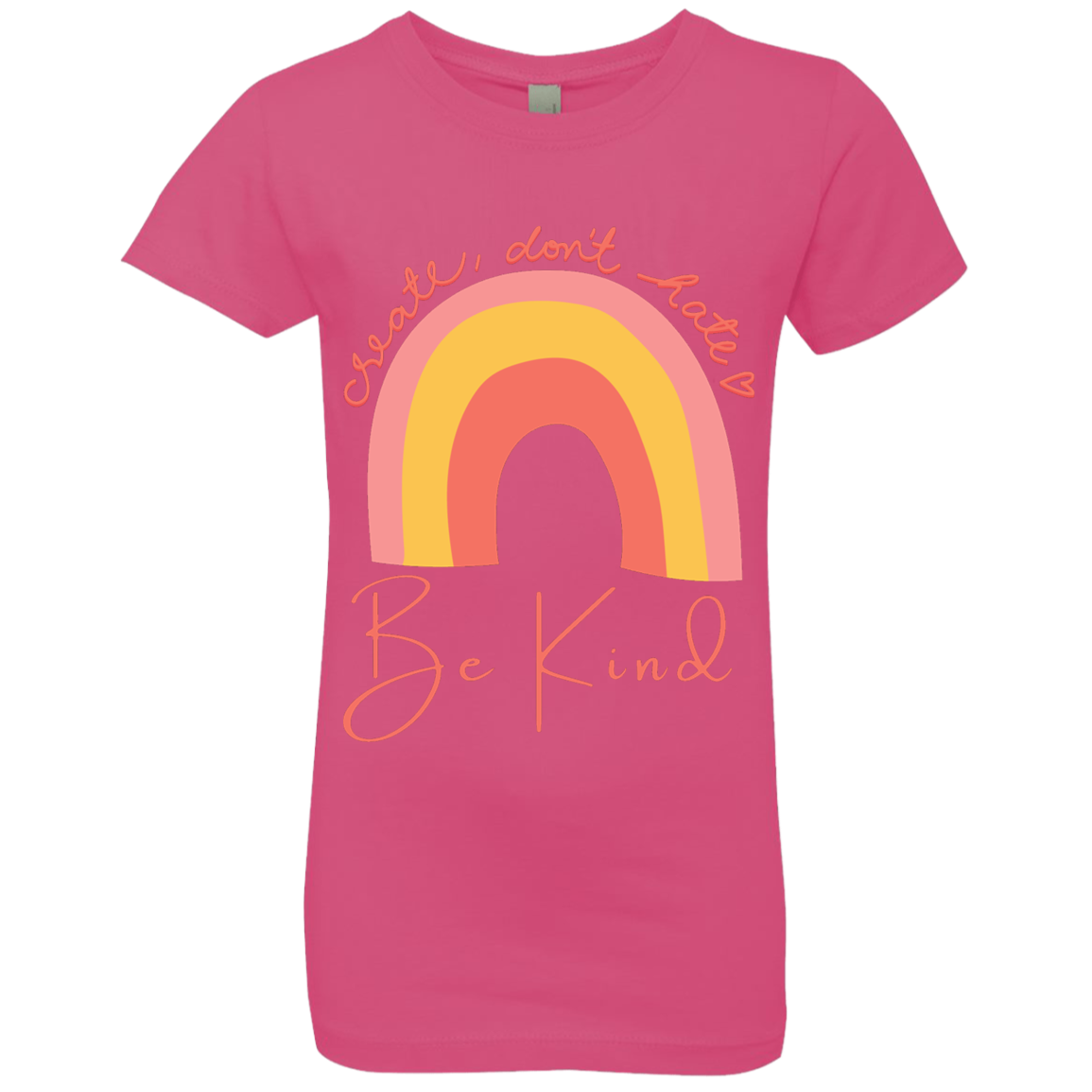 Rainbow Message Shirt Create Don't Hate Be Kind Dreamer | Girls' Princess T-Shirt |