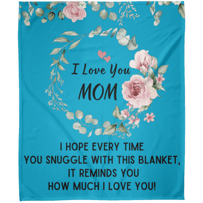 I Love You Mom Blanket | Best Gift for Mothers |