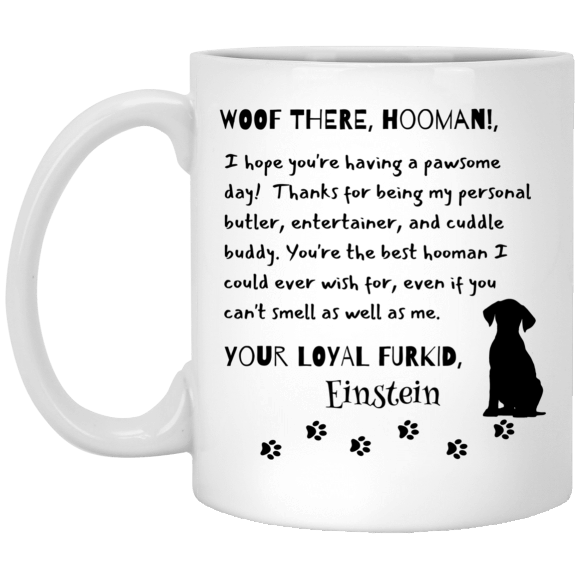 Customized Personalized Letter From Dog To Hooman Cup | 11 oz. White Mug | 15 oz White Mug |