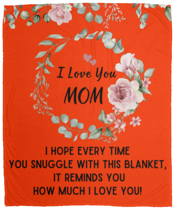 I Love You Mom Blanket | Best Gift for Mothers |