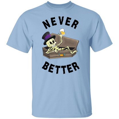 Never Better Short/Long Sleeve T-Shirt |