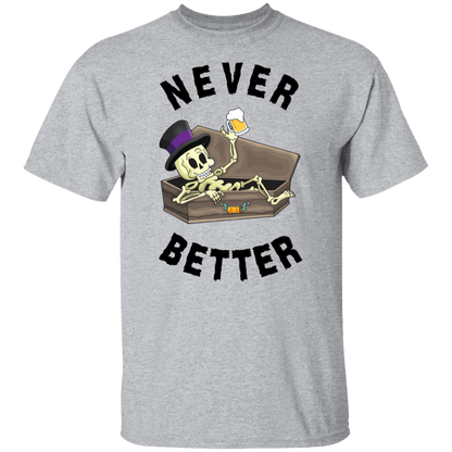 Never Better Short/Long Sleeve T-Shirt |