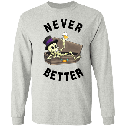 Never Better Short/Long Sleeve T-Shirt |