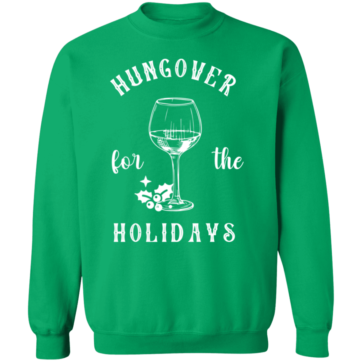 Hungover For The Holidays Crewneck Pullover Sweatshirt | Ugly Christmas Sweater | Men, Pullover, Sweatshirts