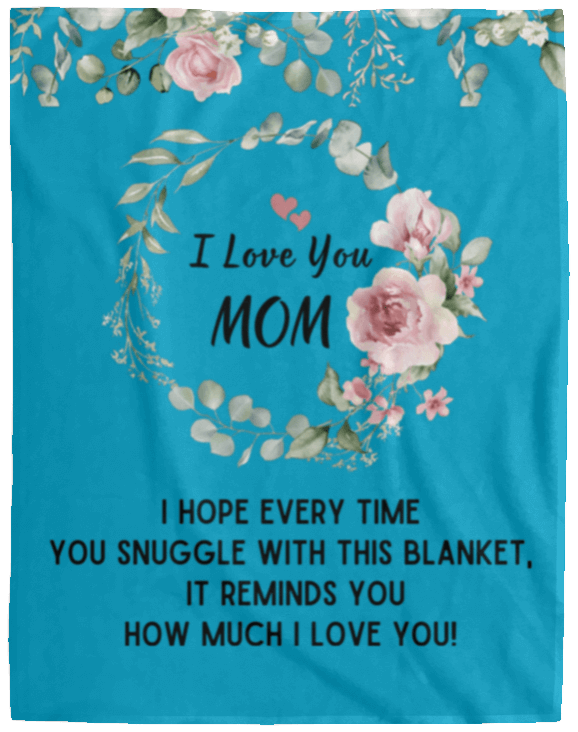 I Love You Mom Blanket | Best Gift for Mothers |