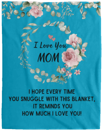 I Love You Mom Blanket | Best Gift for Mothers |