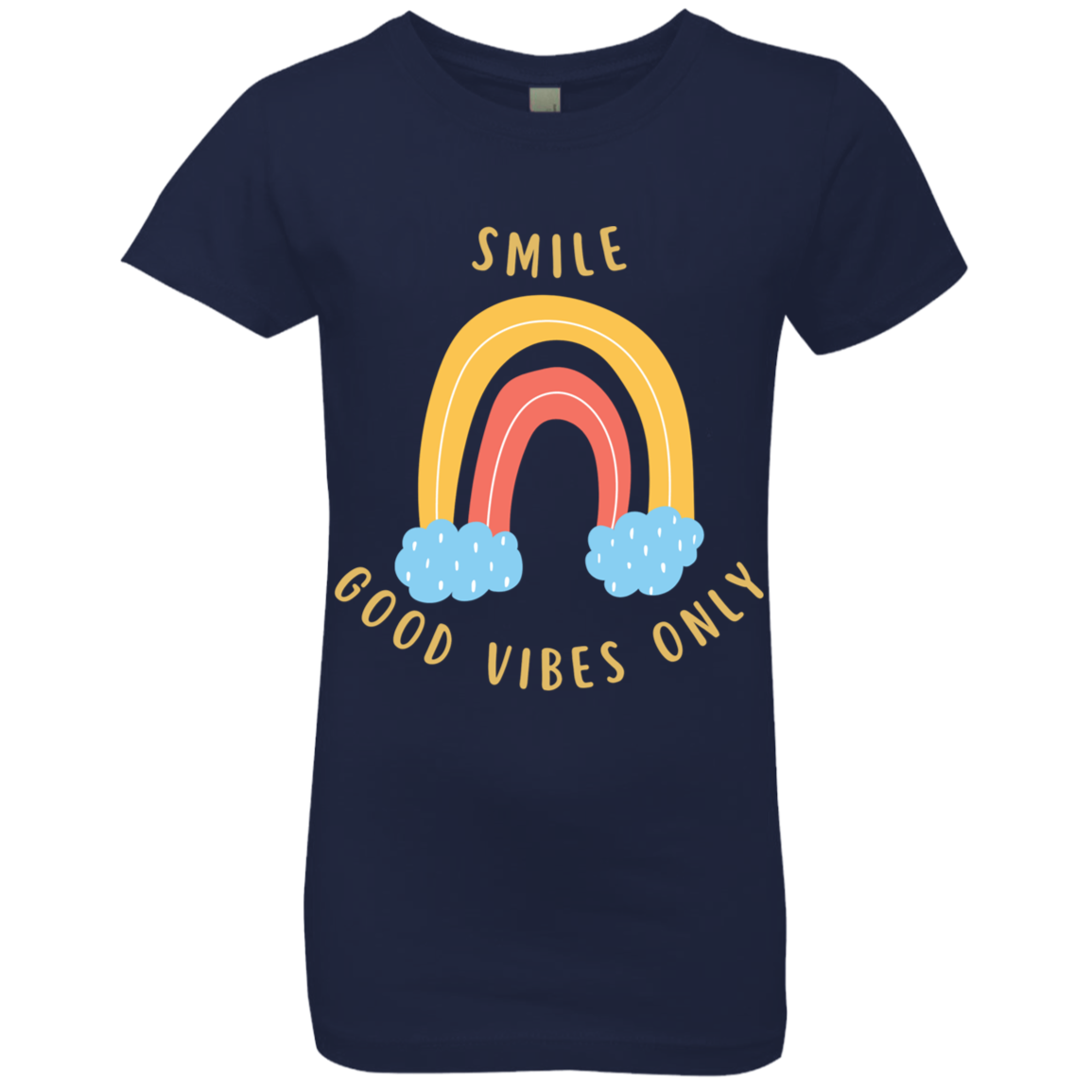 Rainbow Message Shirt Smile Good Vibes Only Love Wins Dream Big | Girls' Princess T-Shirt |