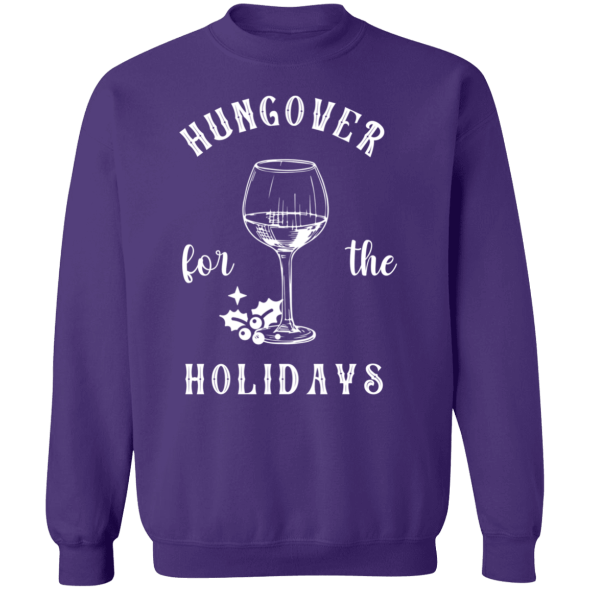 Hungover For The Holidays Crewneck Pullover Sweatshirt | Ugly Christmas Sweater | Men, Pullover, Sweatshirts