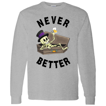 Never Better Short/Long Sleeve T-Shirt |