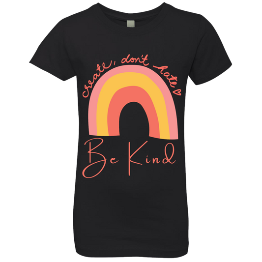 Rainbow Message Shirt Create Don't Hate Be Kind Dreamer | Girls' Princess T-Shirt |