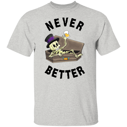 Never Better Short/Long Sleeve T-Shirt |