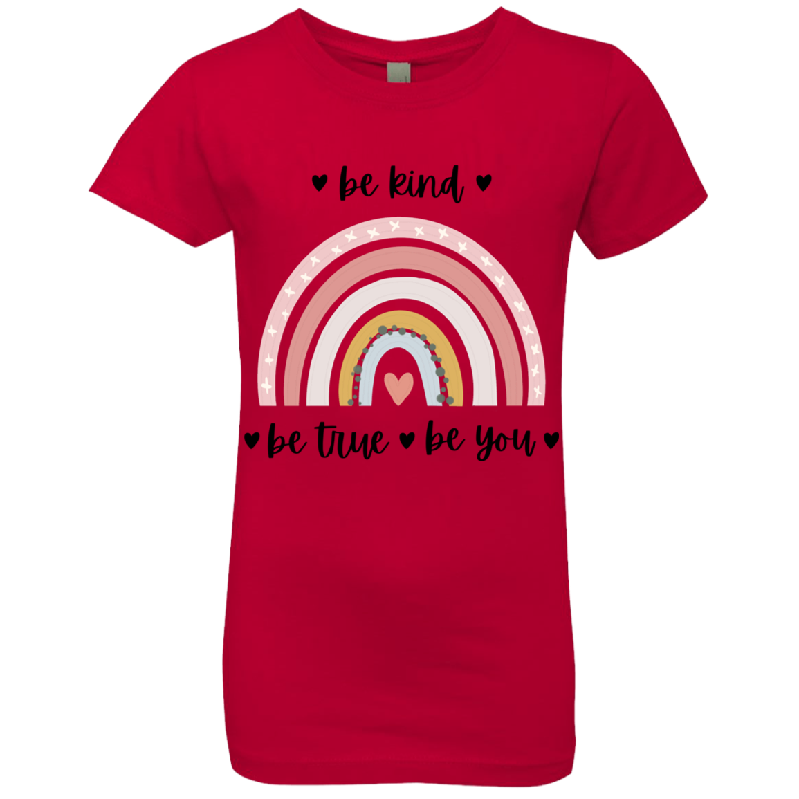 Rainbow Message Shirt Be Kind Be True Be You Girls' Princess T-Shirt |