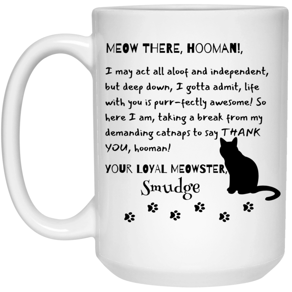 Customized Personalized Letter From Cat To Hooman Cup | 11 oz. White Mug | 15 oz White Mug |