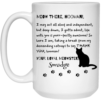 Customized Personalized Letter From Cat To Hooman Cup | 11 oz. White Mug | 15 oz White Mug |