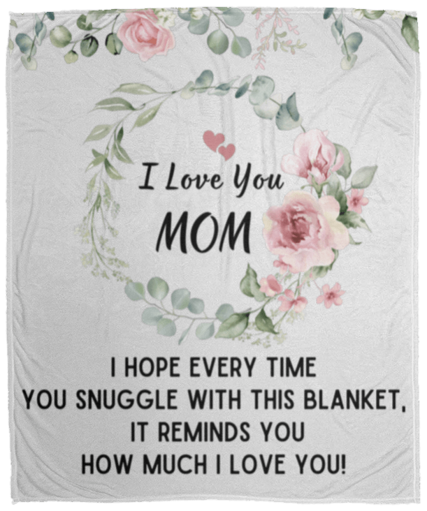 I Love You Mom Blanket | Best Gift for Mothers |