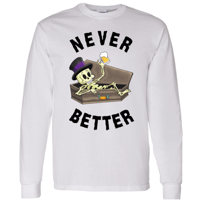 Never Better Short/Long Sleeve T-Shirt |