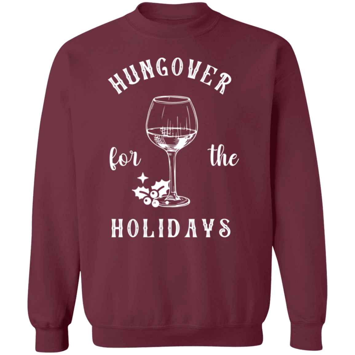 Hungover For The Holidays Crewneck Pullover Sweatshirt | Ugly Christmas Sweater | Men, Pullover, Sweatshirts