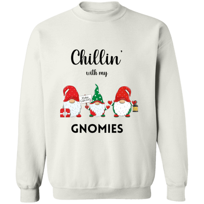 Chillin with my Gnomies Crewneck Sweatshirt/Hoodie | Ugly Christmas Sweater |