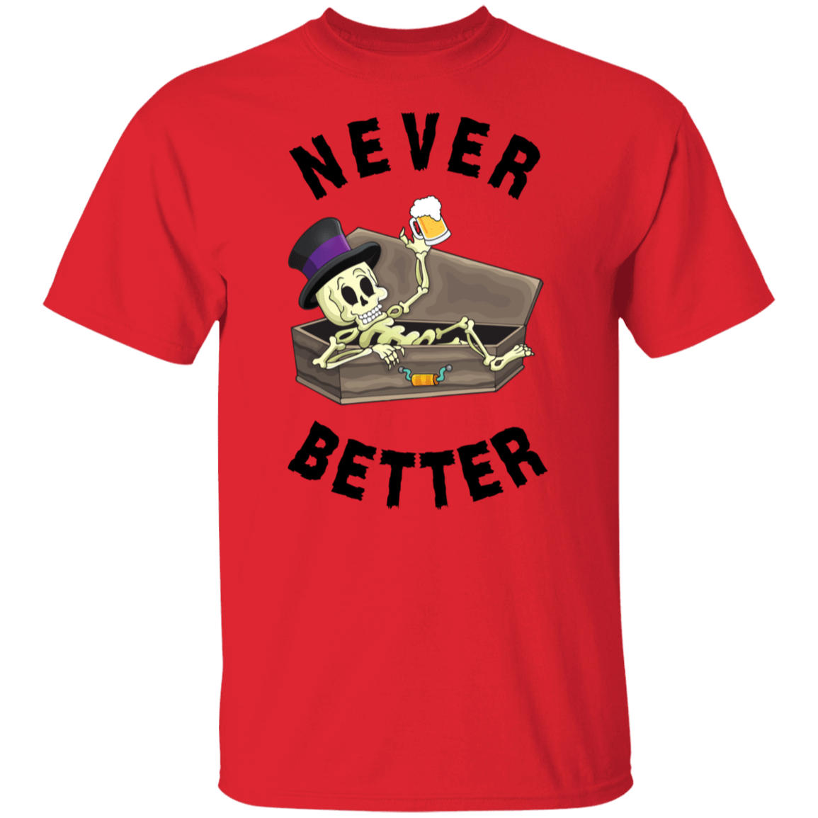 Never Better Short/Long Sleeve T-Shirt |