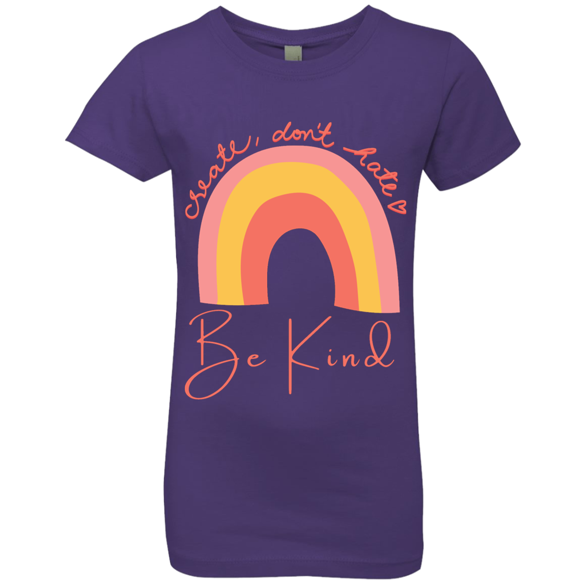 Rainbow Message Shirt Create Don't Hate Be Kind Dreamer | Girls' Princess T-Shirt |