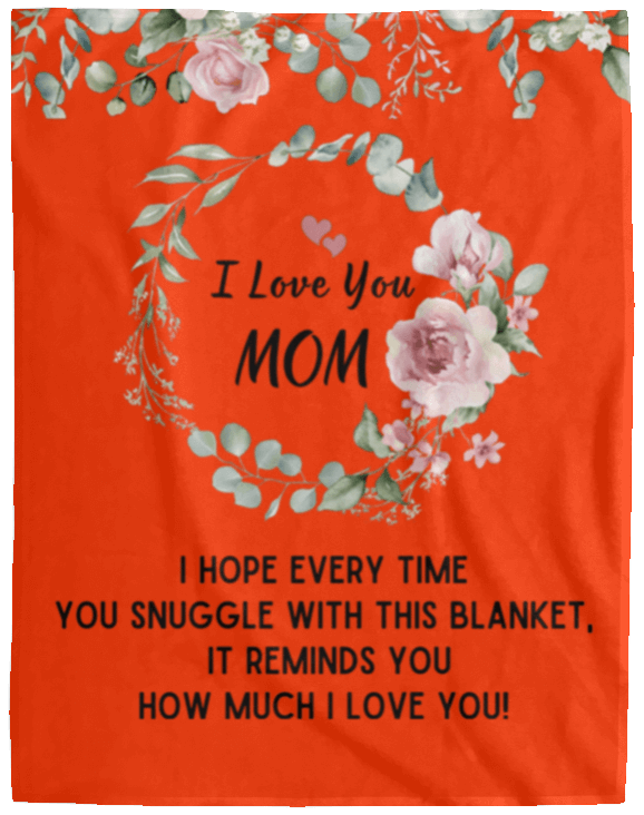 I Love You Mom Blanket | Best Gift for Mothers |