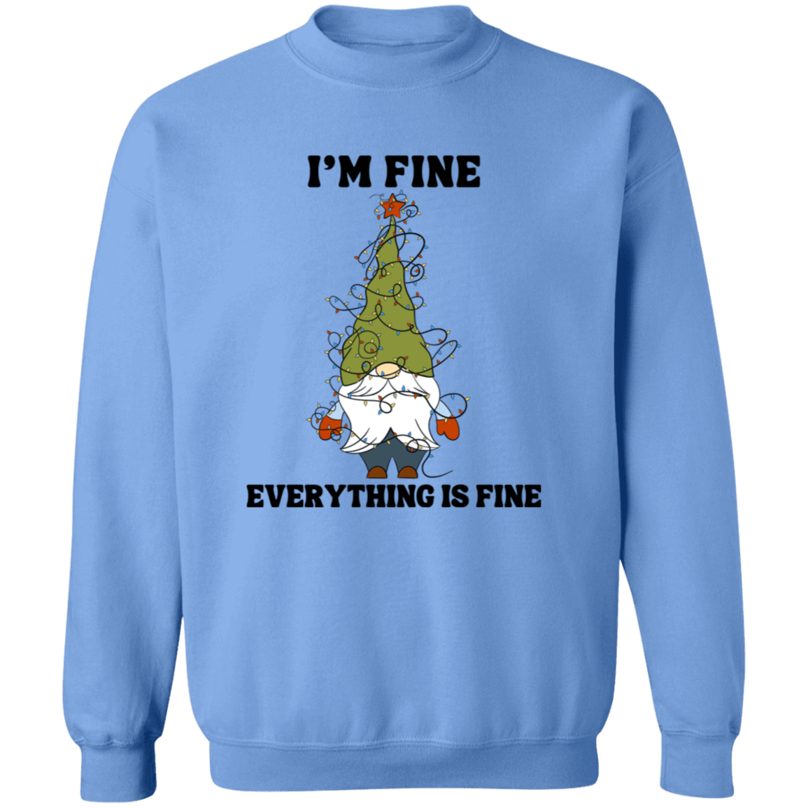 I'm Fine Everything Is Fine Crewneck Pullover Sweatshirt | Ugly Christmas Sweater | Men, Pullover, Sweatshirts