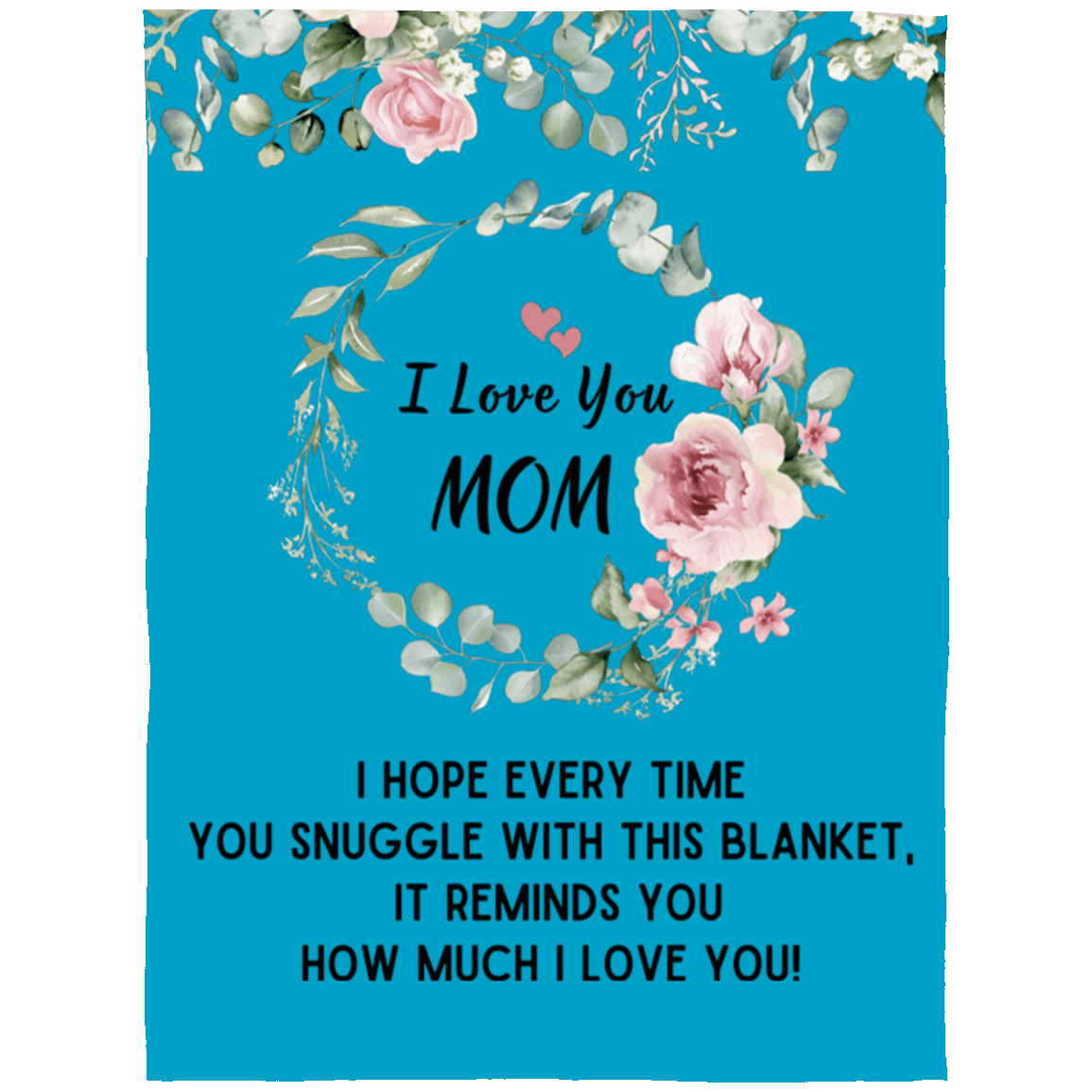 I Love You Mom Blanket | Best Gift for Mothers |