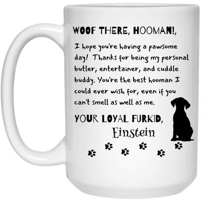 Customized Personalized Letter From Dog To Hooman Cup | 11 oz. White Mug | 15 oz White Mug |