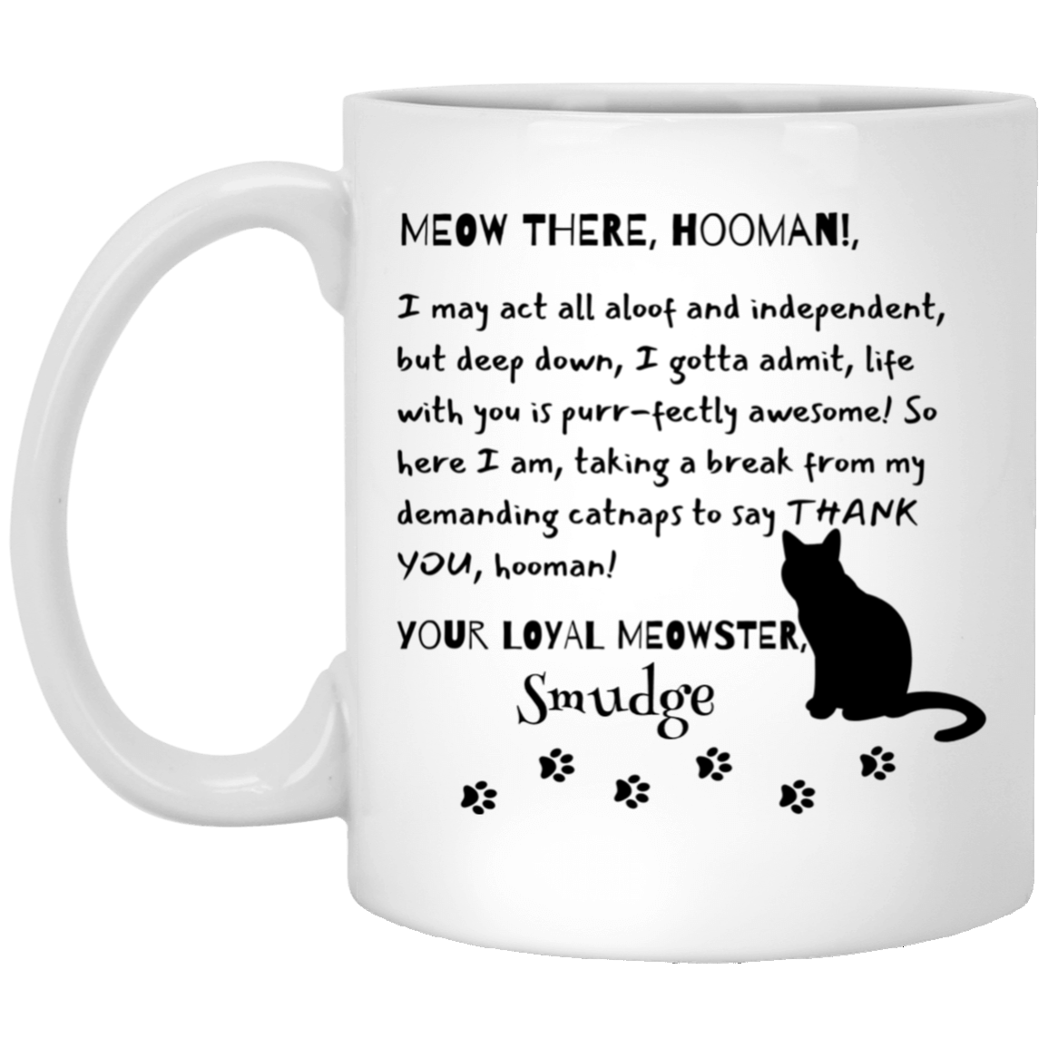 Customized Personalized Letter From Cat To Hooman Cup | 11 oz. White Mug | 15 oz White Mug |