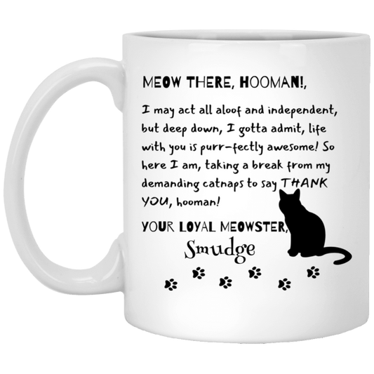 Customized Personalized Letter From Cat To Hooman Cup | 11 oz. White Mug | 15 oz White Mug |